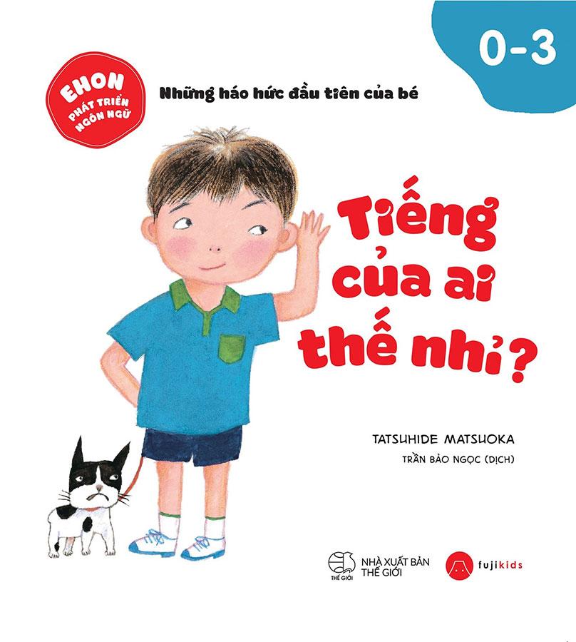 Sách Ehon Phát Triển Ngôn Ngữ - Tiếng Của Ai Thế Nhỉ?