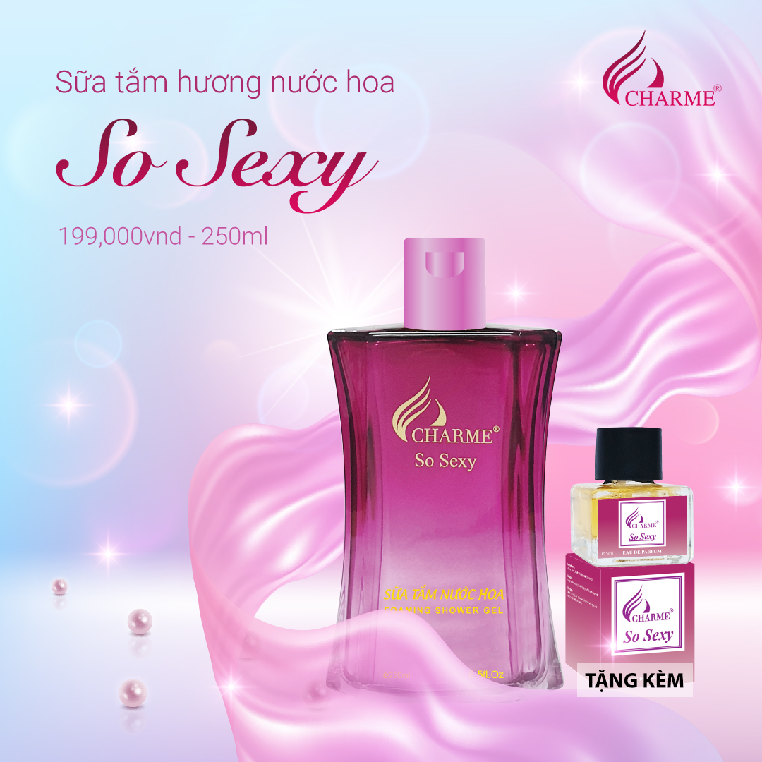 Sữa tắm nước hoa, Charme So Sexy, dòng sữa tắm trắng da, dưỡng ẩm toàn thân, dưỡng da trắng sáng, 250ml