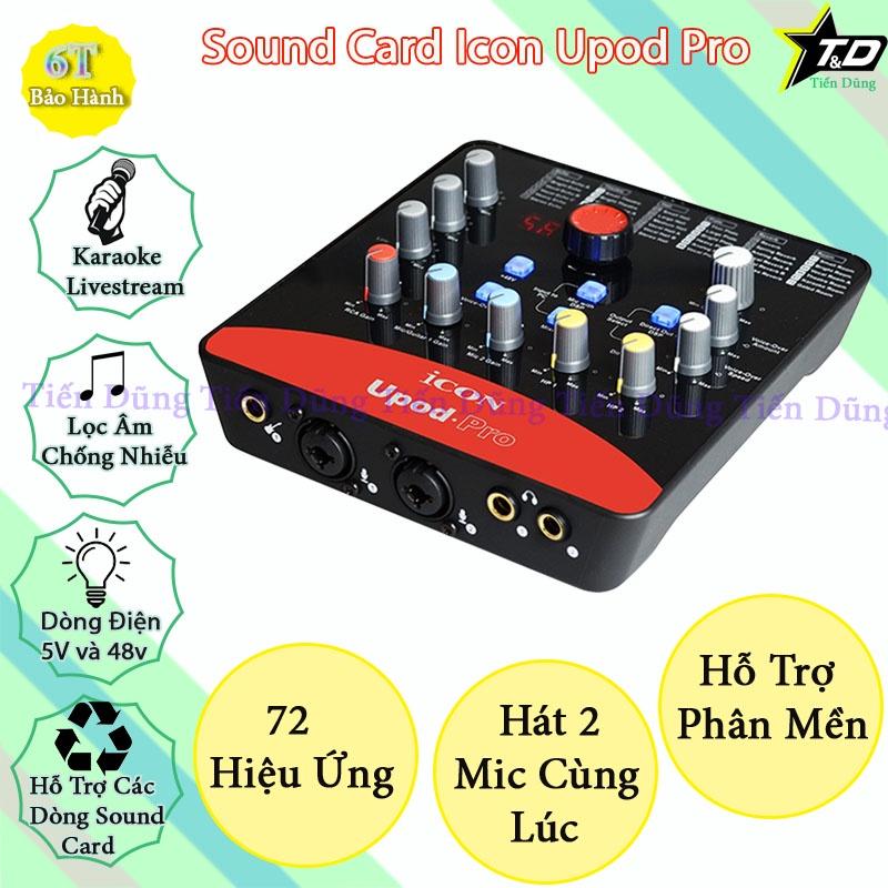 Icon Upod Pro Có 72 Hiệu Ứng Hỗ Trợ Phần Mềm Hàng Chất Lượng 16bit/48kHz Chạy Nguồn 5V và 48v Phù Hợp Cho Các Mic Live