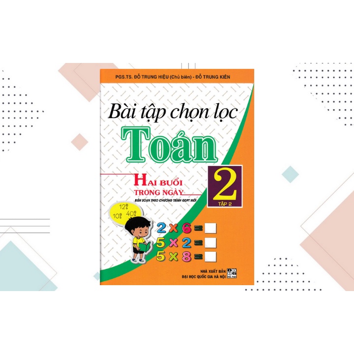 Bài Tập Chọn Lọc Toán Lớp 2 Tập 2 - Hai Buổi Trong Ngày