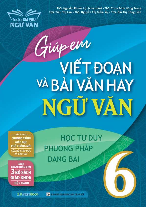 Giúp Em Viết Đoạn Và Bài Văn Hay Ngữ Văn  (MGB)