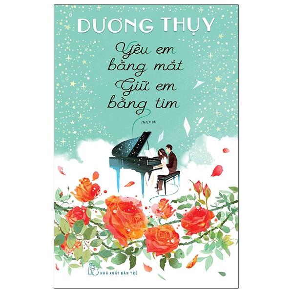 Yêu Em Bằng Mắt, Giữ Em Bằng Tim