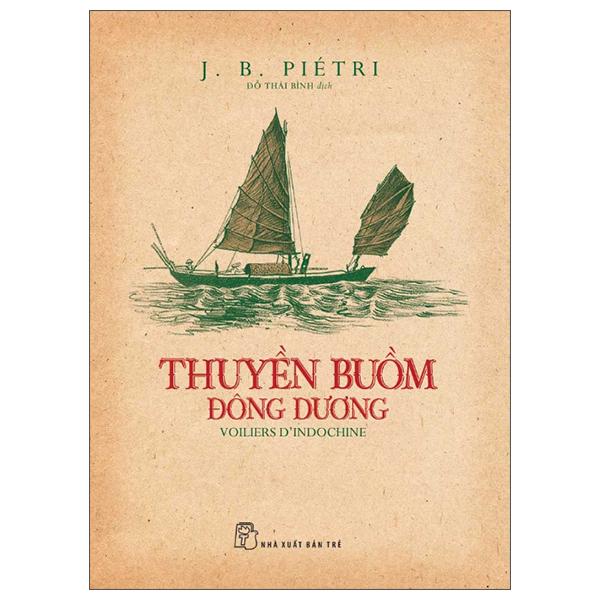 Sách - Thuyền Buồm Đông Dương - Voiliers D’Indochine