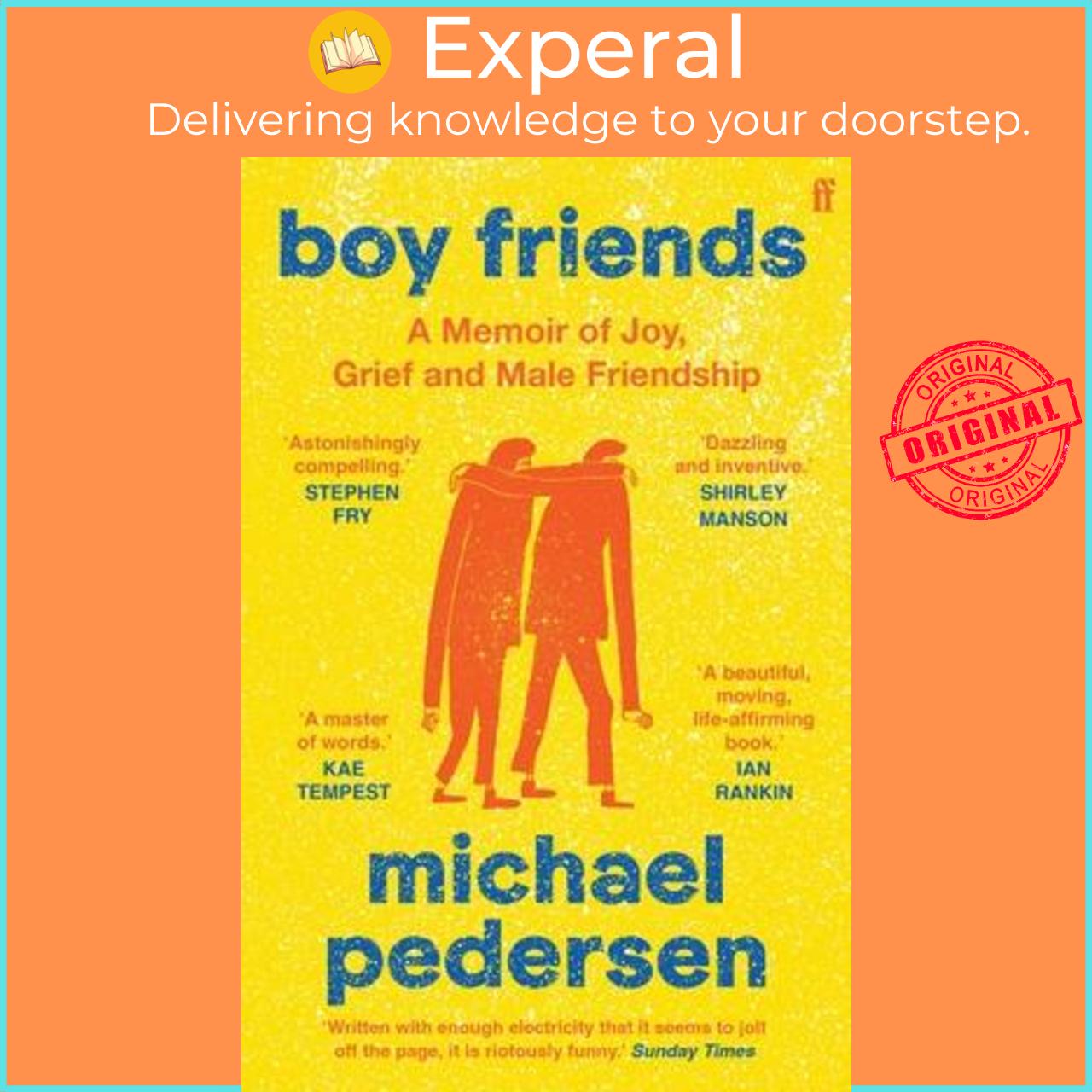 Sách - Boy Friends : A Memoir of Joy, Grief and Male Friendship by Michael Pedersen (UK edition, paperback)