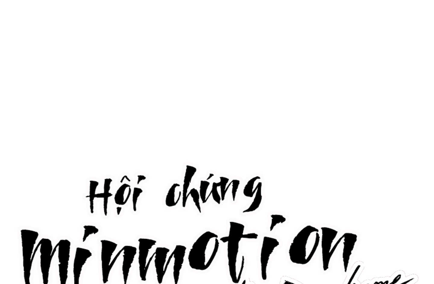 hội chứng minmotion chapter 44 22