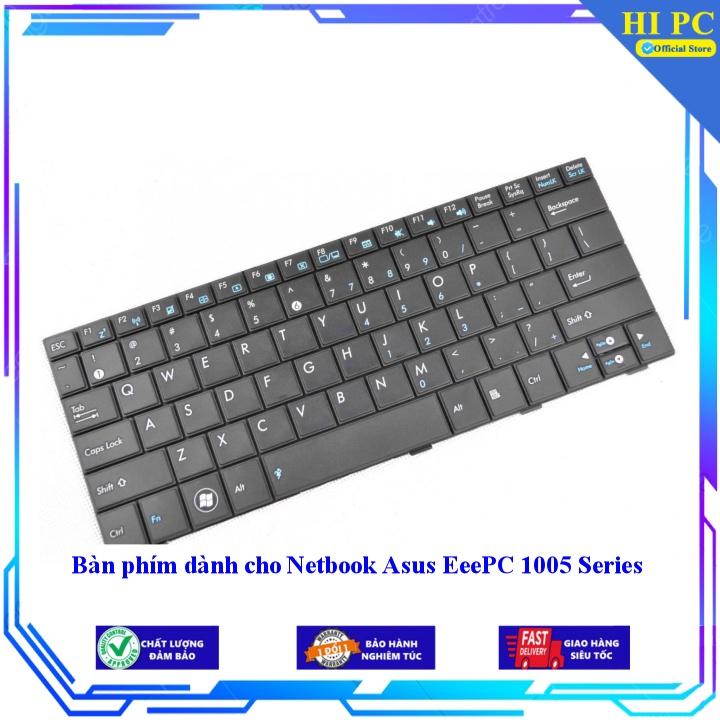 Bàn phím dành cho Netbook Asus EeePC 1005 Series  - Hàng Nhập Khẩu