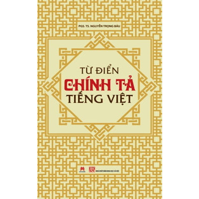 Từ Điển Chính Tả Tiếng Việt - In Lần Thứ 8 (Bìa Cứng)