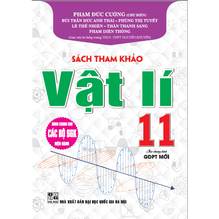 Sách Tham Khảo Vật Lí 11 - Biên Soạn Theo Chương Trình Gdpt Mới