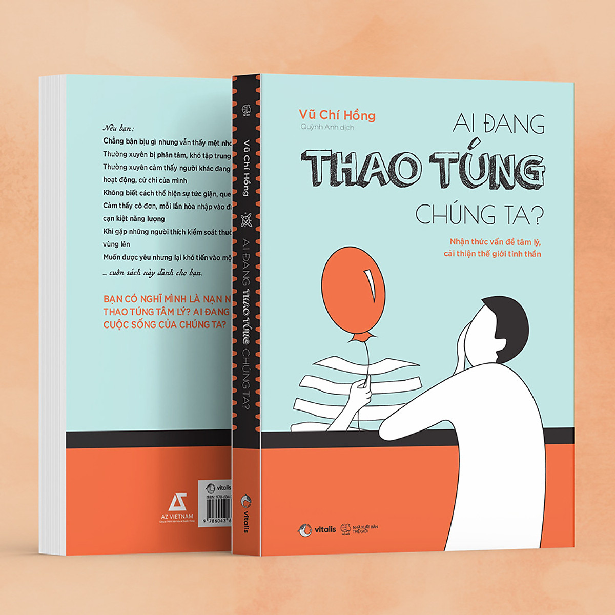 Ai Đang Thao Túng Chúng Ta? - Nhận Thức Vấn Đề Tâm Lý, Cải Thiện Thế Giới Tinh Thần
