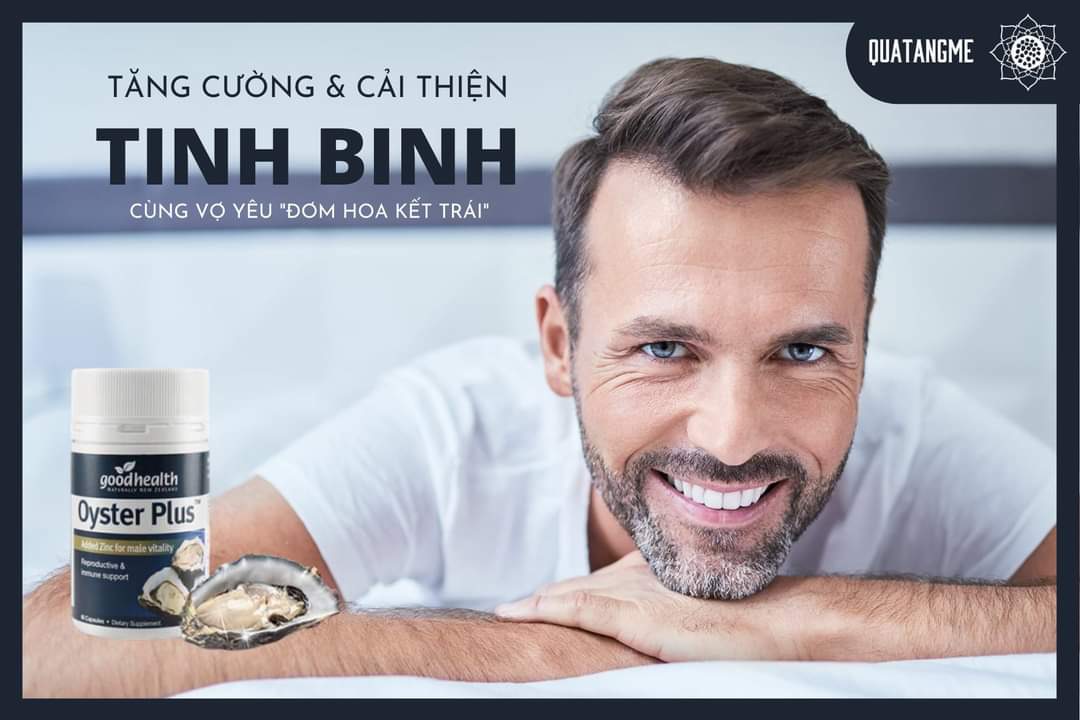 Tinh chất hàu biển NewZeland GoodHealth Oyster Plus tăng cường sinh lý, cải thiện chất lượng tinh trùng - QuaTangMe Extaste