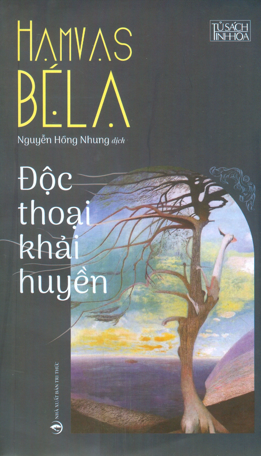 Độc Thoại Khải Huyền (Bản giới hạn, Bìa cứng) - Hamvas Béla; Nguyễn Hồng Nhung dịch
