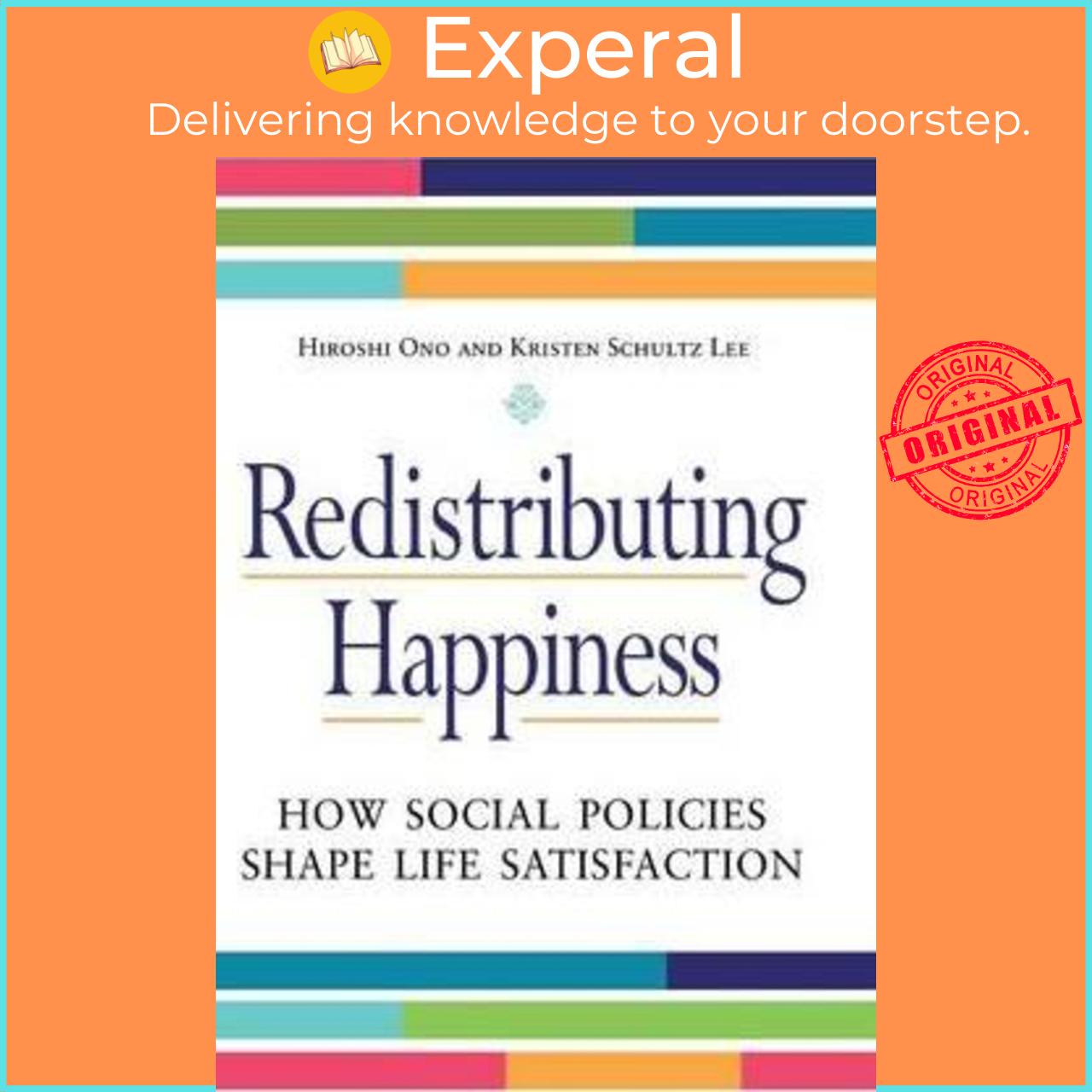 Hình ảnh Sách - Redistributing Happiness : How Social Policies Shape Life Satisfaction by Hiroshi Ono (US edition, hardcover)