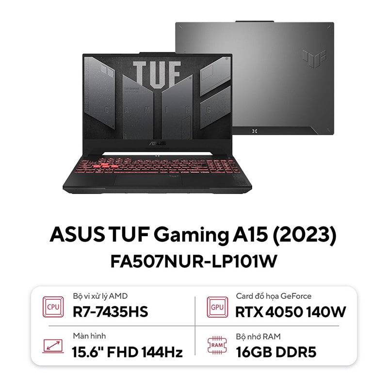 Laptop ASUS TUF Gaming A15 FA507NUR-LP101W (AMD Ryzen 7 7435HS | RTX 4050 |16GB | 512GB | 15.6 inch FHD 144Hz | Win 11 | Xám) - HÀNG CHÍNH HÃNG