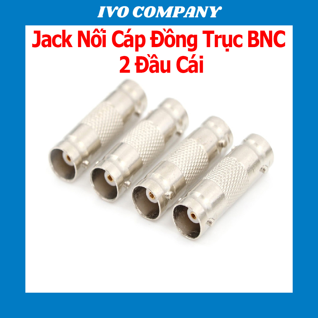 Jack Nối Cáp Đồng Trục BNC 2 Đầu Cái