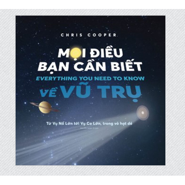 Mọi Điều Bạn Cần Biết Về Vũ Trụ