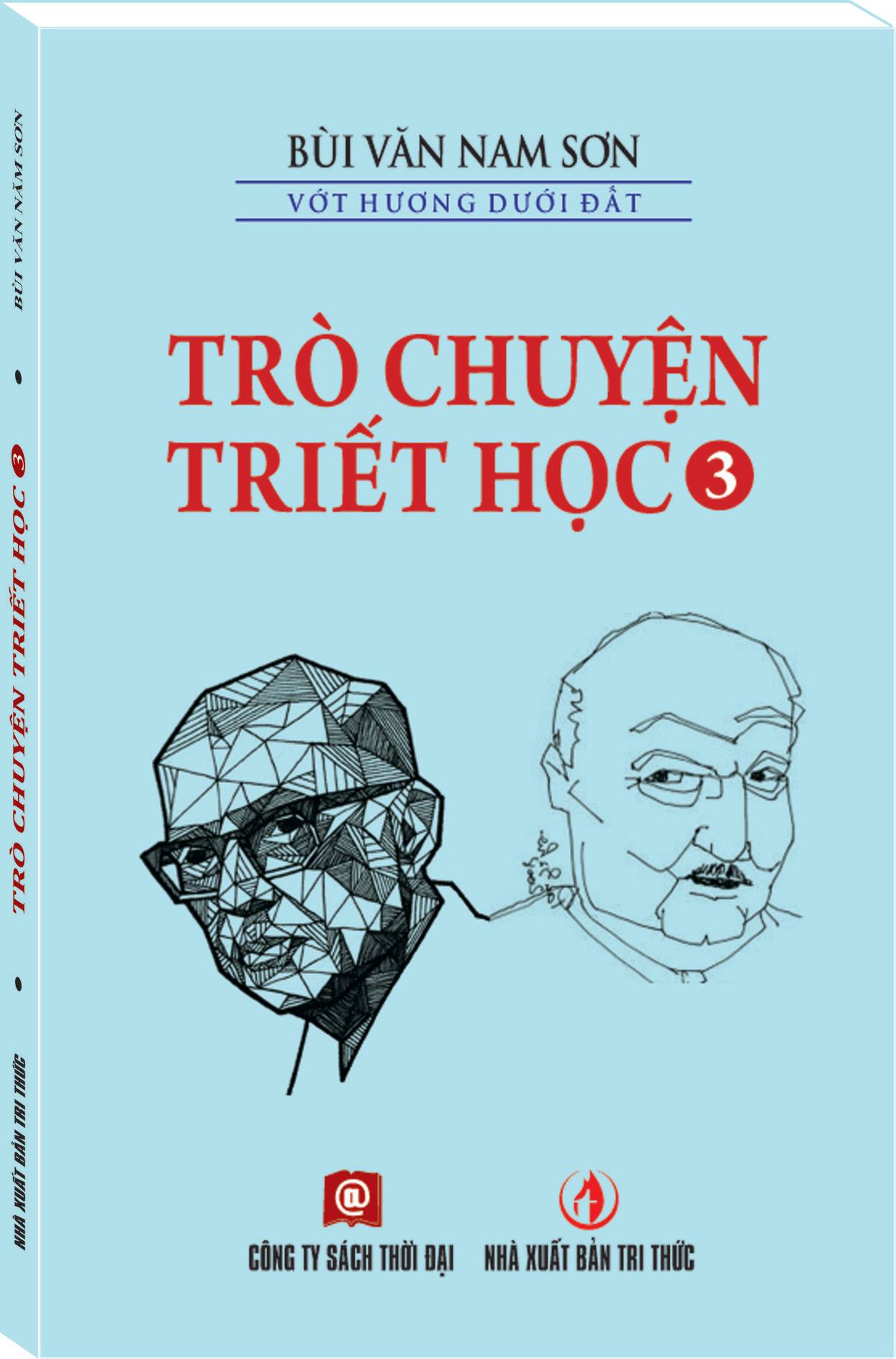TRÒ CHUYỆN TRIẾT HỌC - TẬP 3