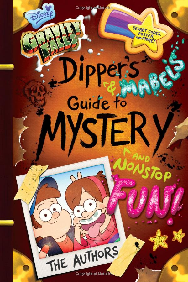 Gravity Falls Dipper's And Mabel's Guide To Mystery And Nonstop Fun!