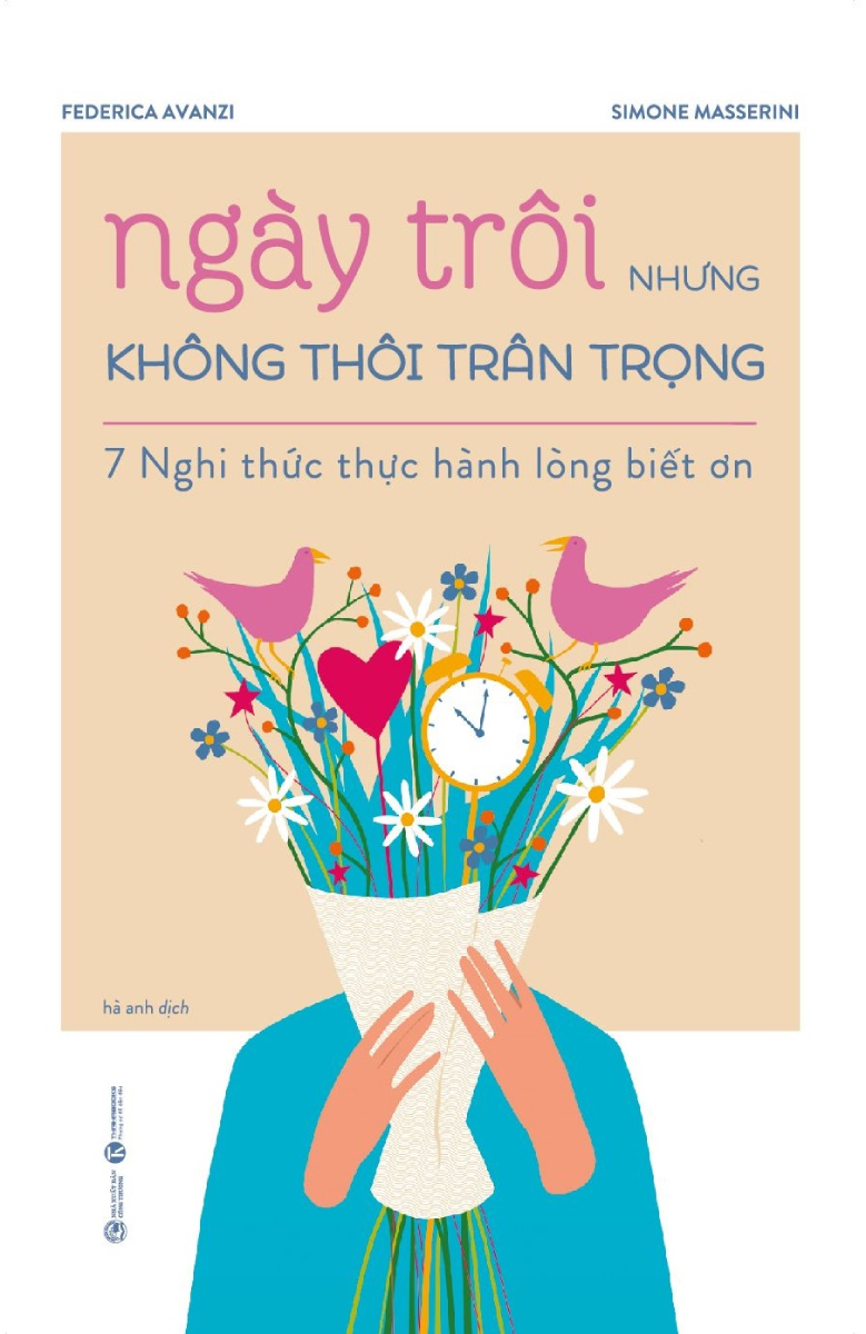 Ngày Trôi Nhưng Không Thôi Trân Trọng – 7 Nghi Thức Thực Hành Lòng Biết Ơn