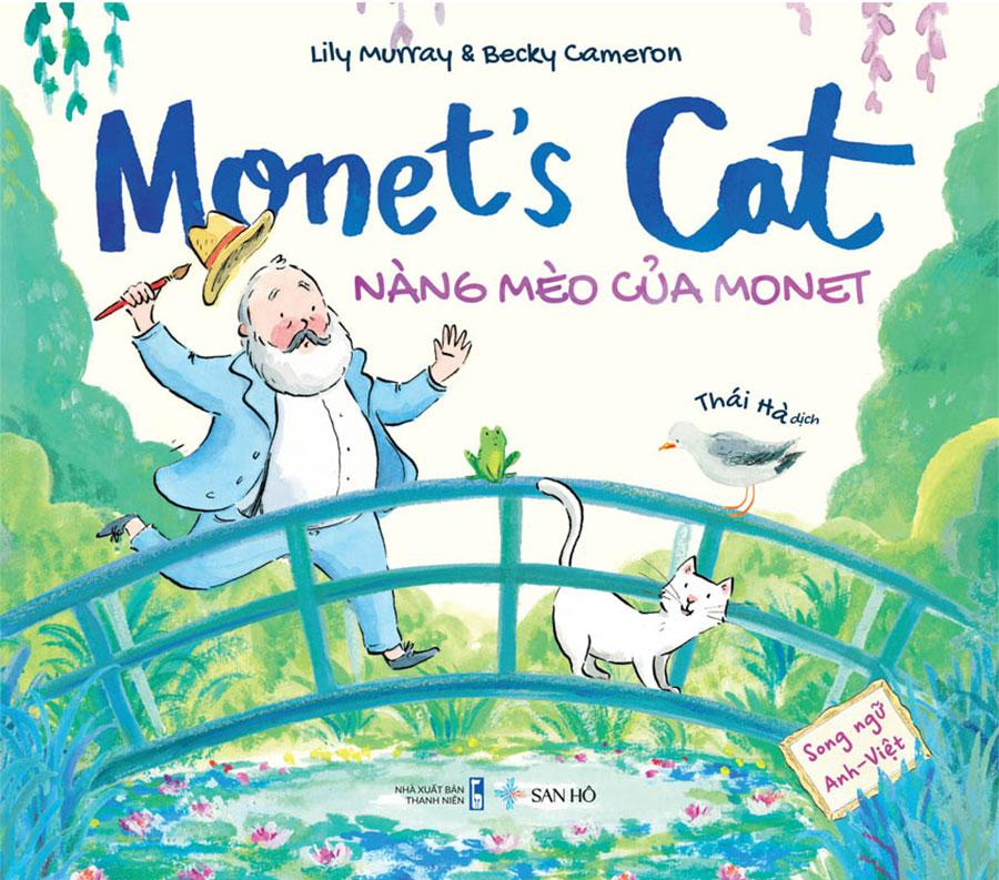 Monet’s Cat – Nàng Mèo Của Monet (Song ngữ Anh-Việt)