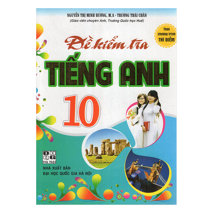 Đề Kiểm Tra Tiếng Anh 10 Theo Chương Trình Thí Điểm