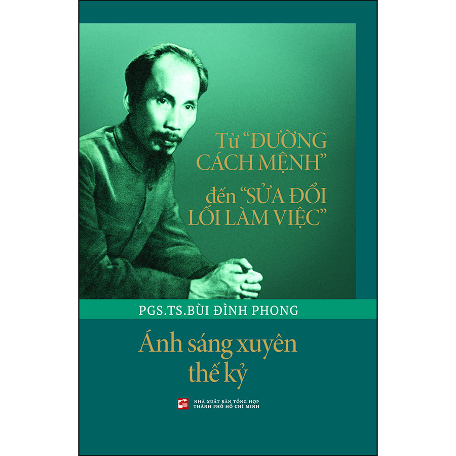 Từ "Đường Cách Mệnh" Đến "Sửa Đổi Lối Làm Việc"