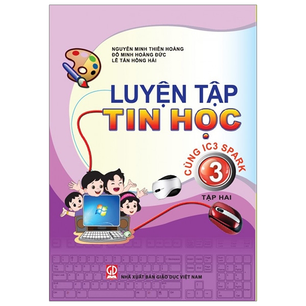 Luyện Tập Tin Học 3 - Tập 2 (Cùng IC3 Spark)