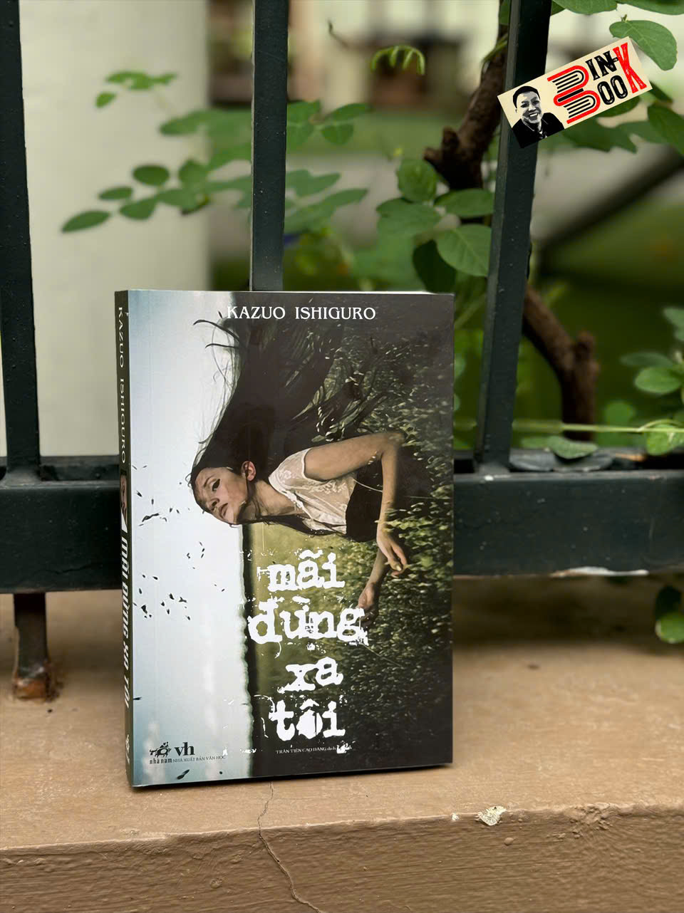 MÃI ĐỪNG XA TÔI – Kazuo Ishiguro – Trần Tiễn Cao Đăng dịch – Nhã Nam – NXB Văn học