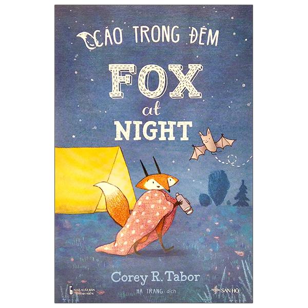 Cáo Trong Đêm - Fox At Night (Song Ngữ Dành Cho Lứa Tuổi 2-7)