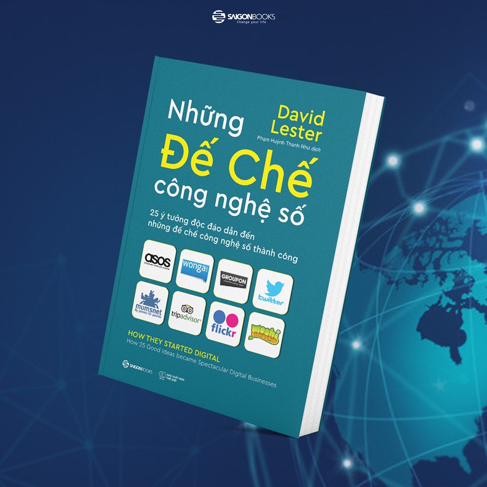 Những đế chế công nghệ số (How they started digital) - Tác giả Carol Tice , David Lester