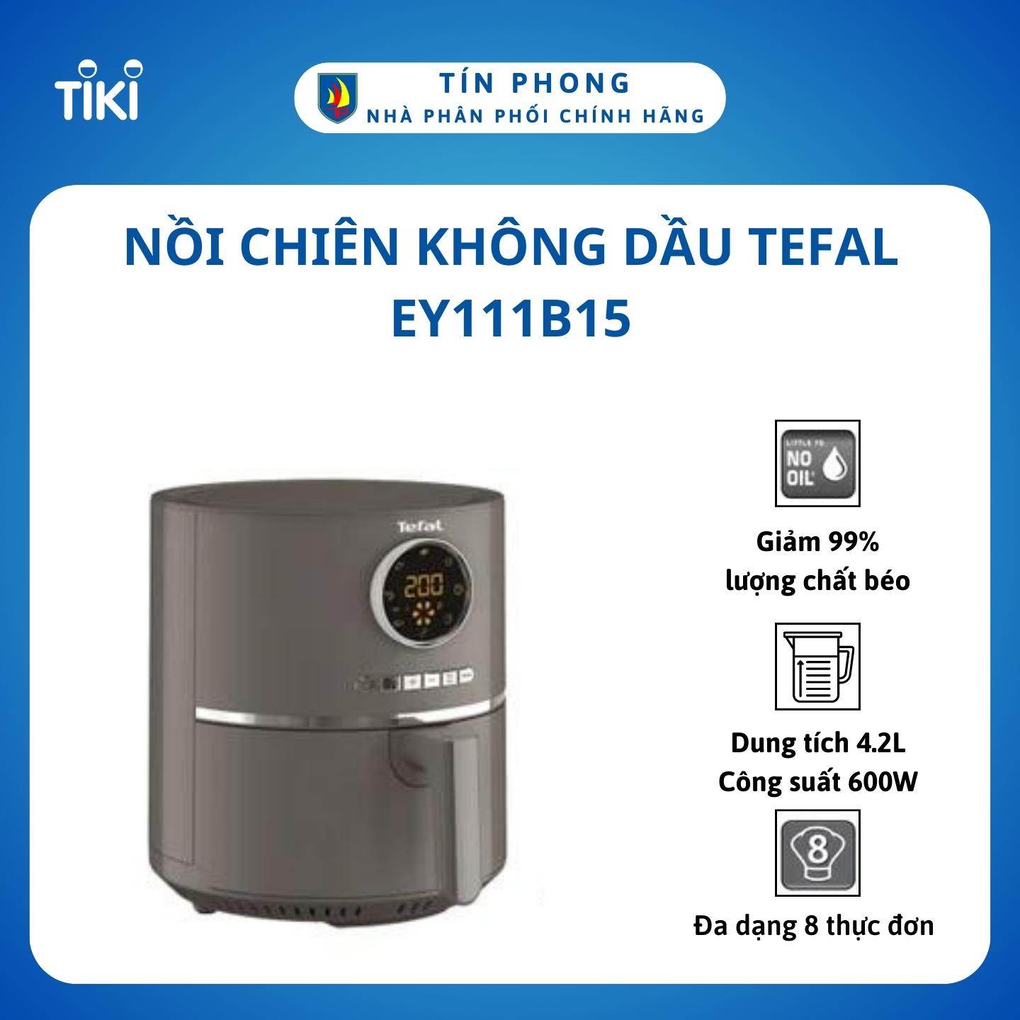 Nồi chiên không dầu Tefal EY111B15 - Công suất 600W - Hẹn giờ 60 phút - Dung tích 4.2 Lít - Hàng chính hãng - Bảo hành 24 tháng
