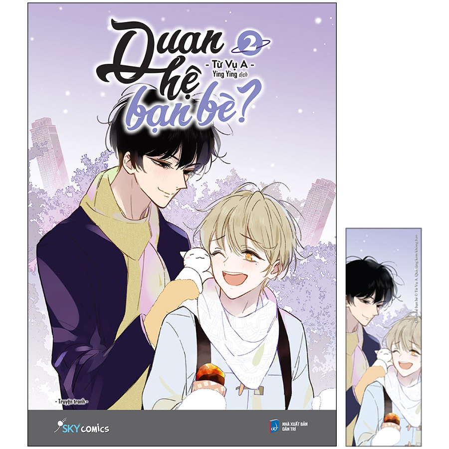 Quan Hệ Bạn Bè? – Tập 2 - Bản Thường (Tặng Kèm 1 Bookmark)