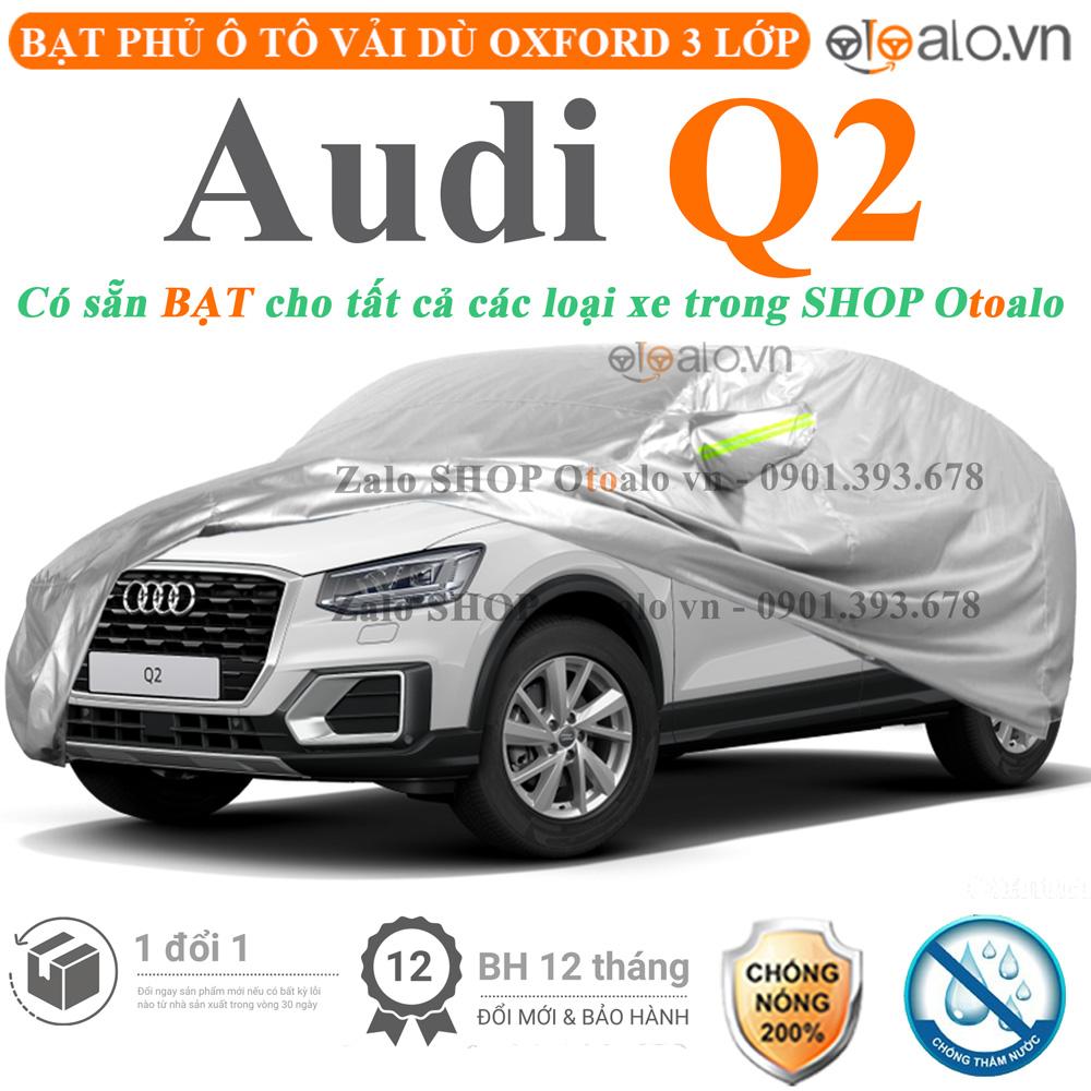 Bạt che phủ xe ô tô Audi Q2 vải dù 3 lớp CAO CẤP BPXOT - OTOALO