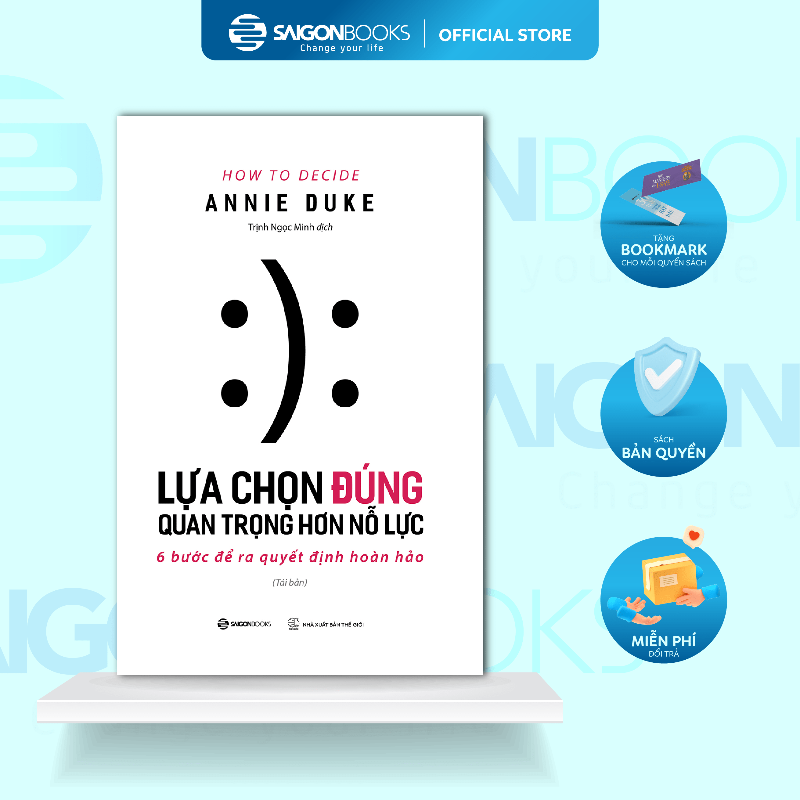 Sách Lựa Chọn Đúng Quan Trọng Hơn Nỗ Lực – 6 Bước Để Ra Quyết Định Hoàn Hảo
