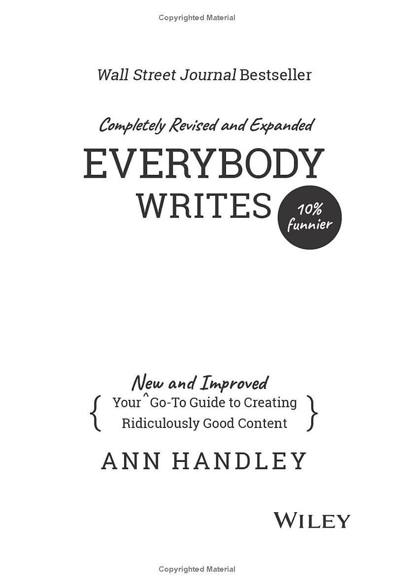 Sách ngoại văn: Everybody Writes - Your New And Improved Go-to Guide To Creating Ridiculously Good Content (2nd Edition)