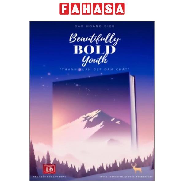 Beautifully Bold Youth - Thanh Xuân Đẹp Đậm Chất