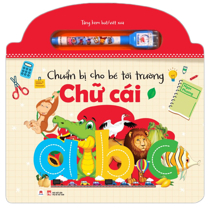 Chuẩn Bị Cho Bé Tới Trường - Chữ Cái