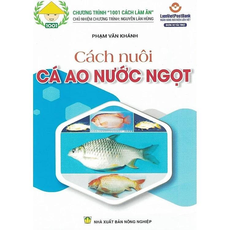 Sách - Cách Nuôi Cá Ao Nước Ngọt - NXB Nông Nghiệp