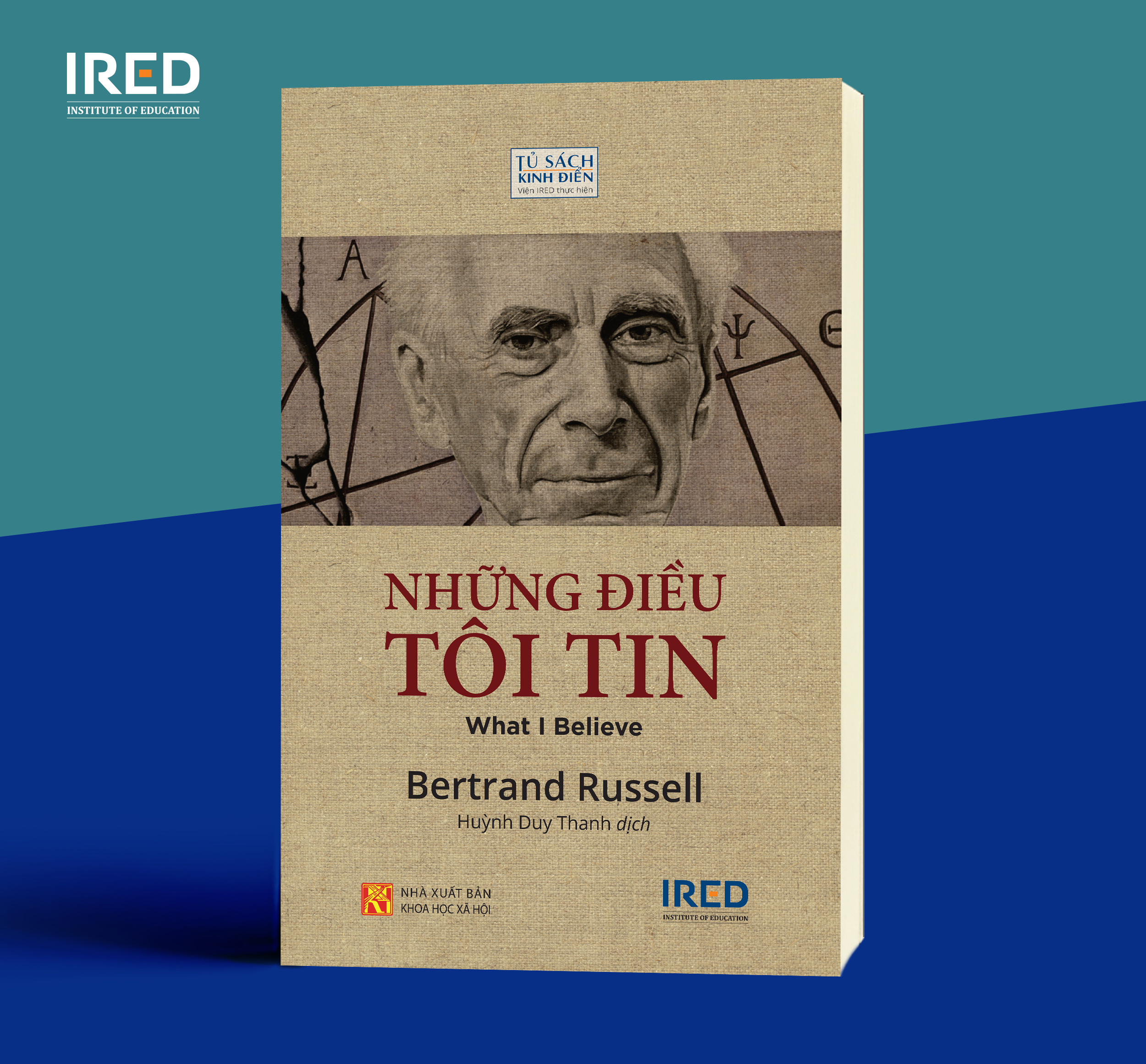 NHỮNG ĐIỀU TÔI TIN (What I Believe) - Bertrand Russell - Huỳnh Duy Thanh dịch - Tái bản 2023 - (bìa mềm)