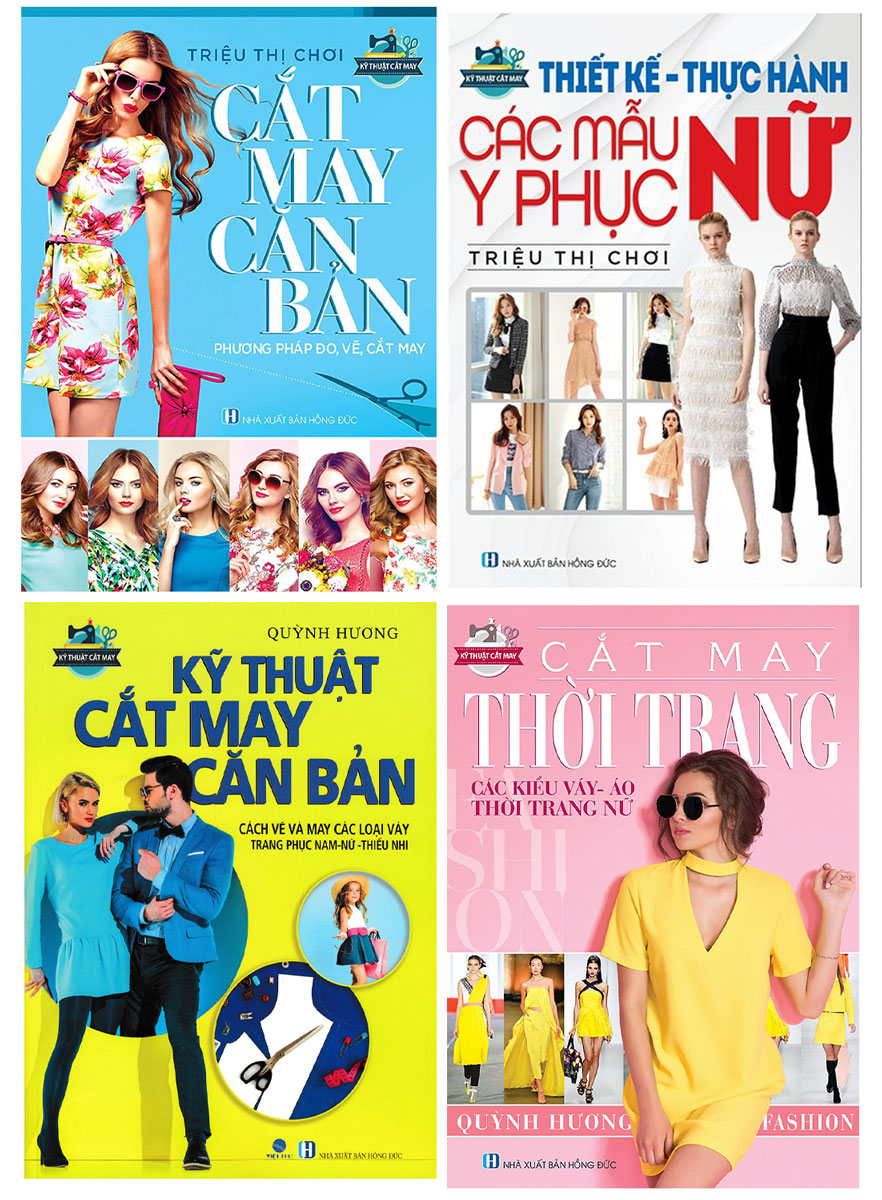 Cắt May Căn Bản - Kỹ Thuật Cắt May Căn Bản - Cắt May Thời Trang - Thiết Kế Thực Hành Các Mẫu Y Phục Nữ _VT