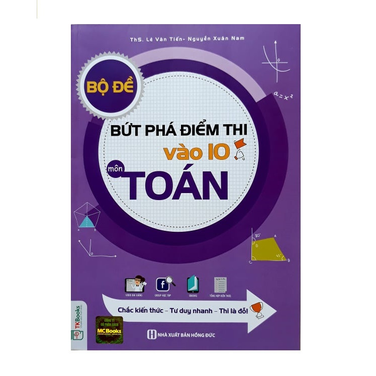 Bộ Đề Bứt Phá Điểm Thi Vào 10 Môn Toán (Kèm sổ tay và bút)