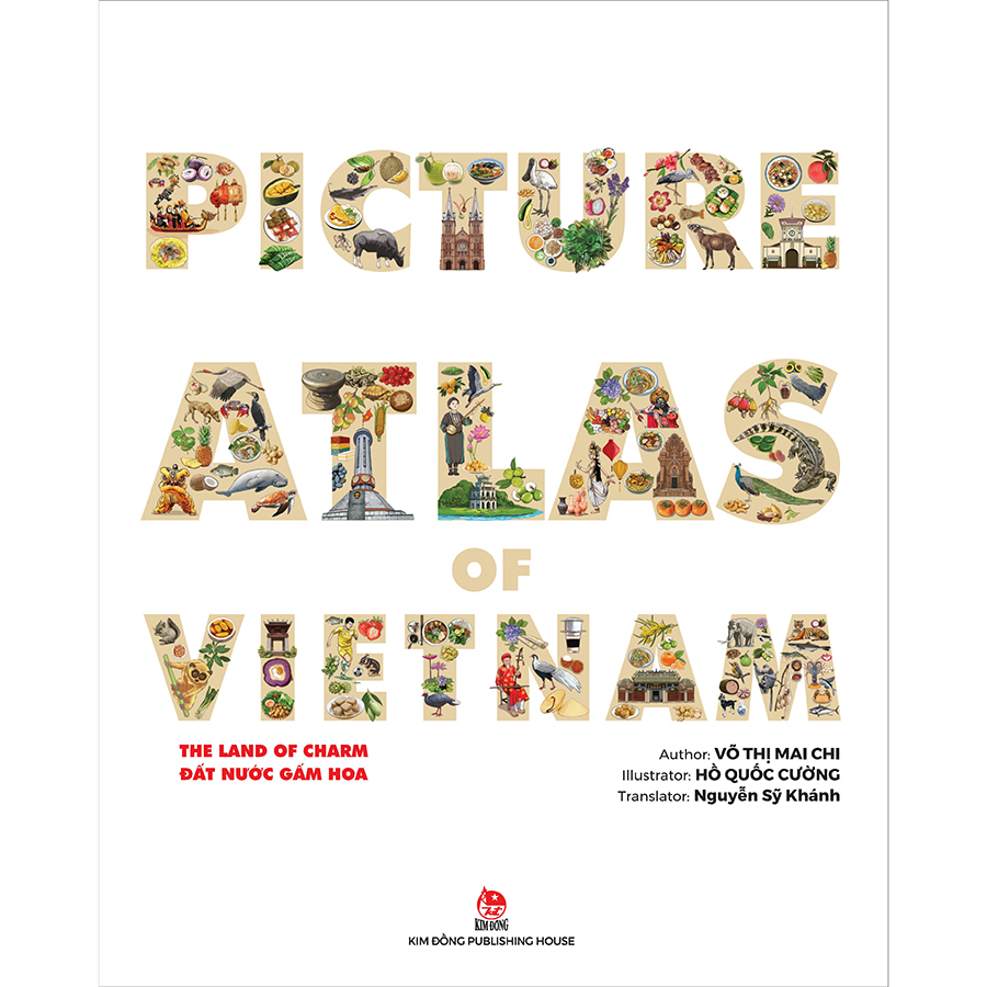 The Land Of Charm - Picture Atlas Of Vietnam - Đất Nước Gấm Hoa (English Version)