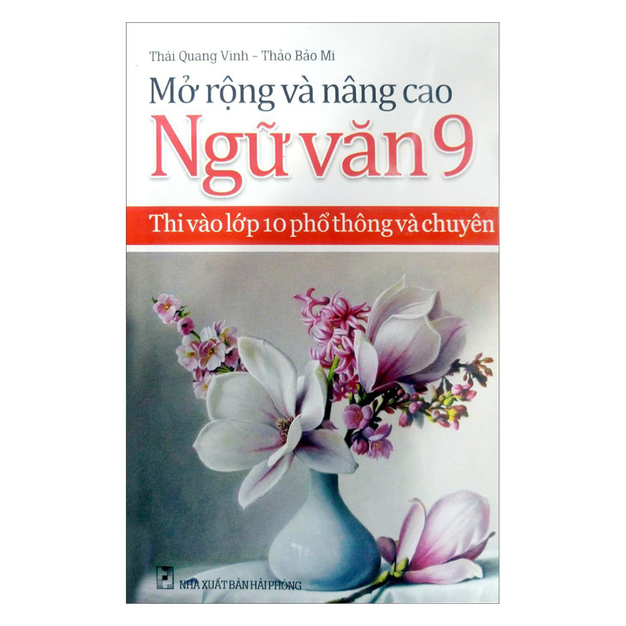 Mở Rộng Và Nâng Cao Ngữ Văn Lớp 9