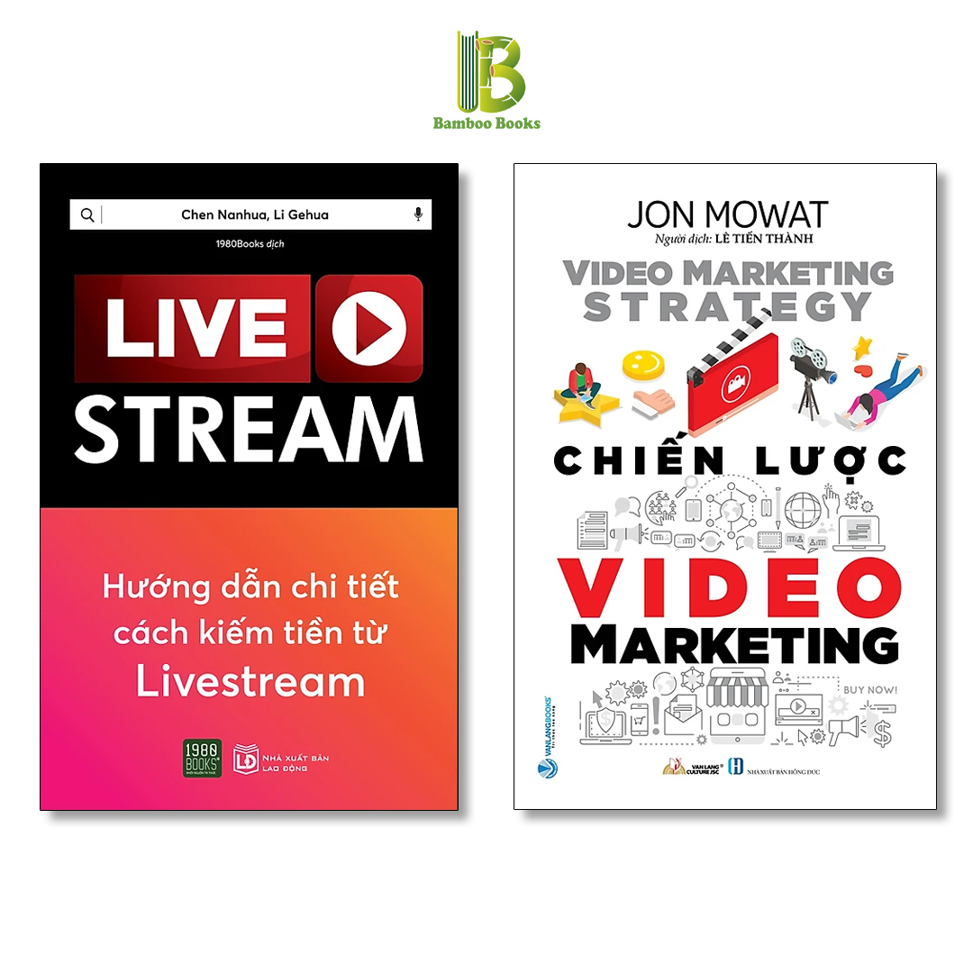 Combo 2Q: Livestream – Hướng Dẫn Chi Tiết Cách Kiếm Tiền Từ Livestream + Chiến Lược Video Marketing