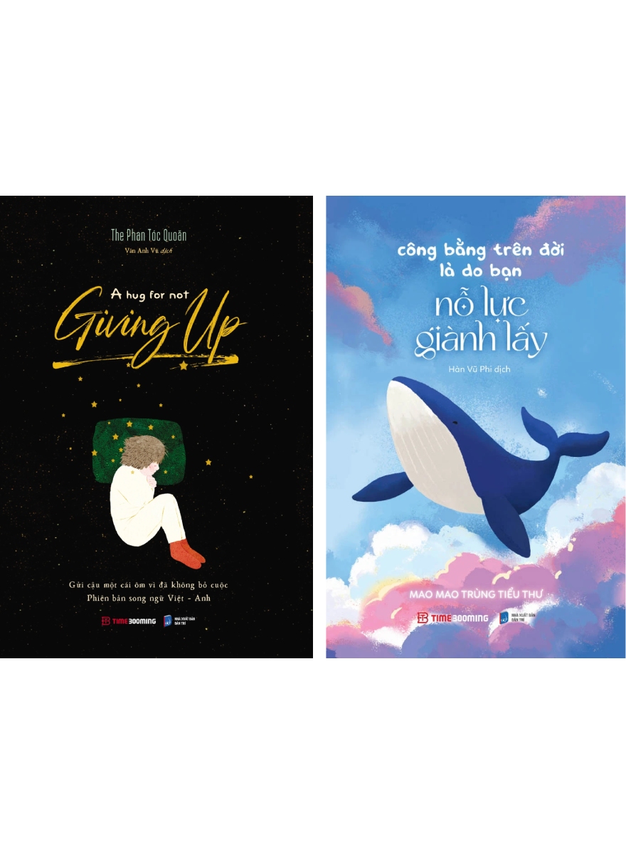 Combo A Hug For Not Giving Up + Công Bằng Trên Đời Là Do Bạn Nỗ Lực Giành Lấy (Bộ 2 Cuốn) - TIME