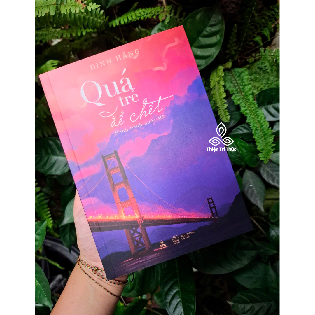 Sách - Quá trẻ để chết tác giả Đinh Hằng