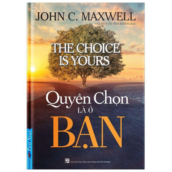 Quyền Chọn Là Ở Bạn