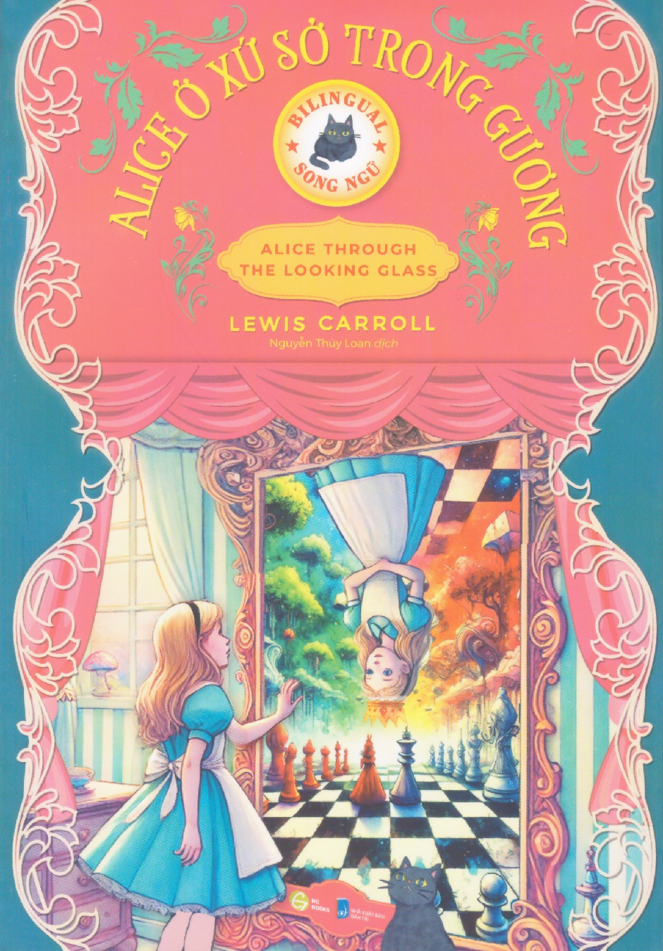 Alice ở xứ sở trong gương (Alice Through The Looking Glass) - Song ngữ Anh Việt, tặng kèm file nghe &amp; note từ vựng