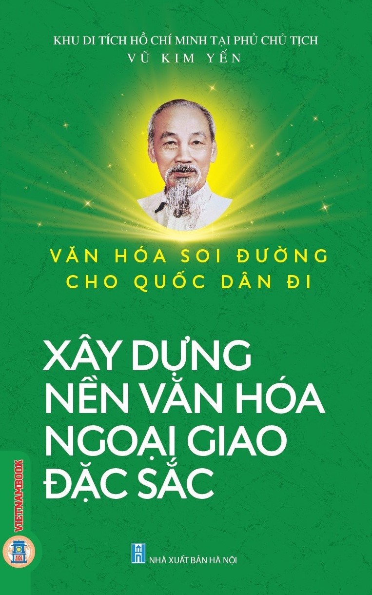 Văn Hoá Soi Đường Cho Quốc Dân Đi - Xây Dựng Nền Văn Hoá Ngoại Giao Đặc Sắc
