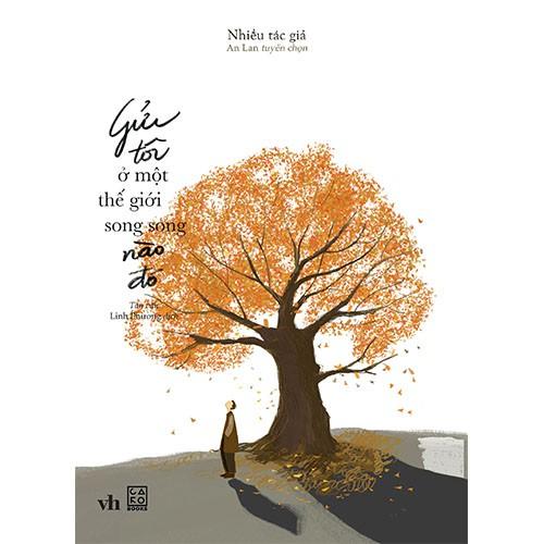 Sách Gửi tôi ở một thế giới song song nào đó - Carobooks - BẢN QUYỀN