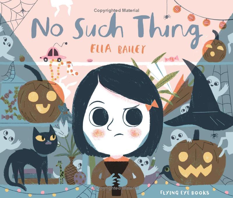 No Such Thing: A Halloween Picture Book